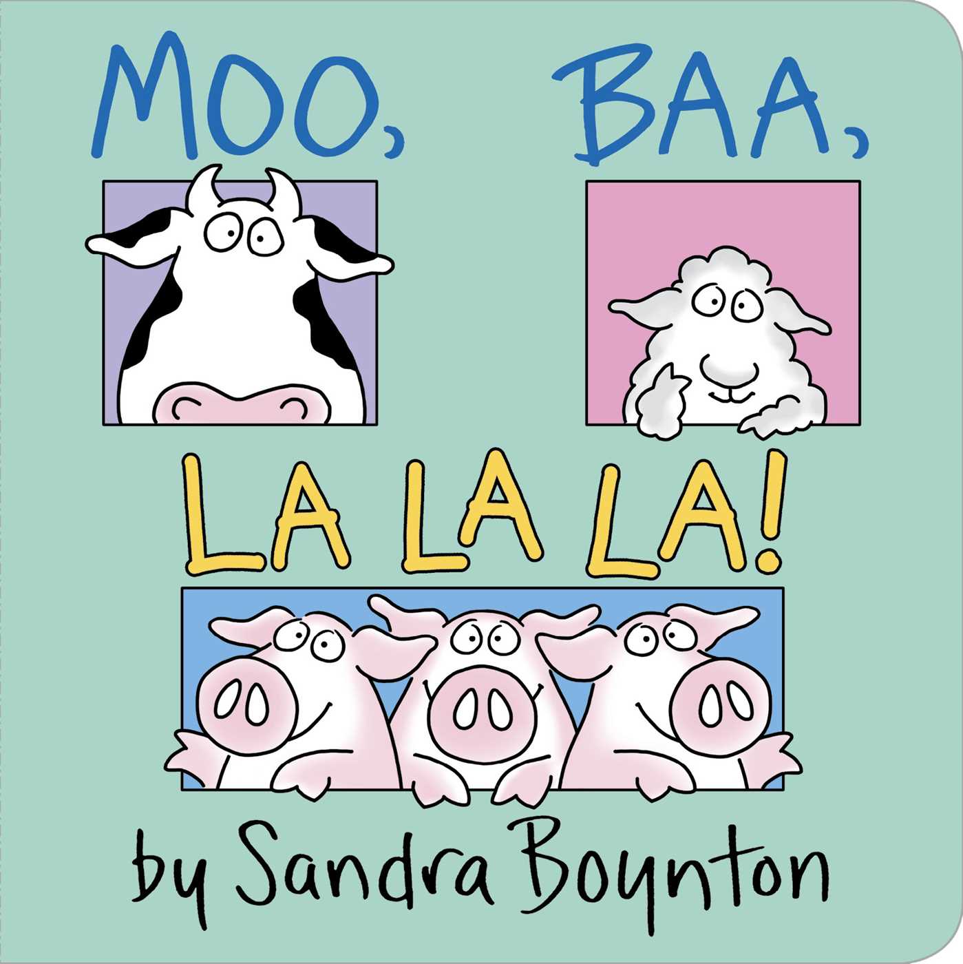 Moo, Baa, La La La