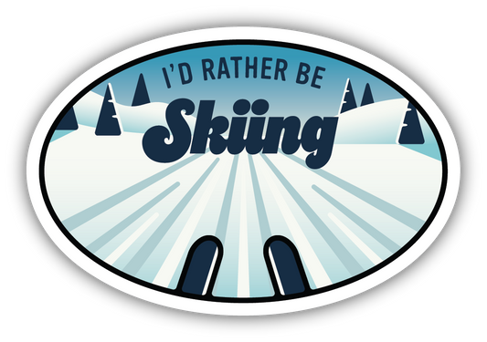 I'd Rather be Skiing