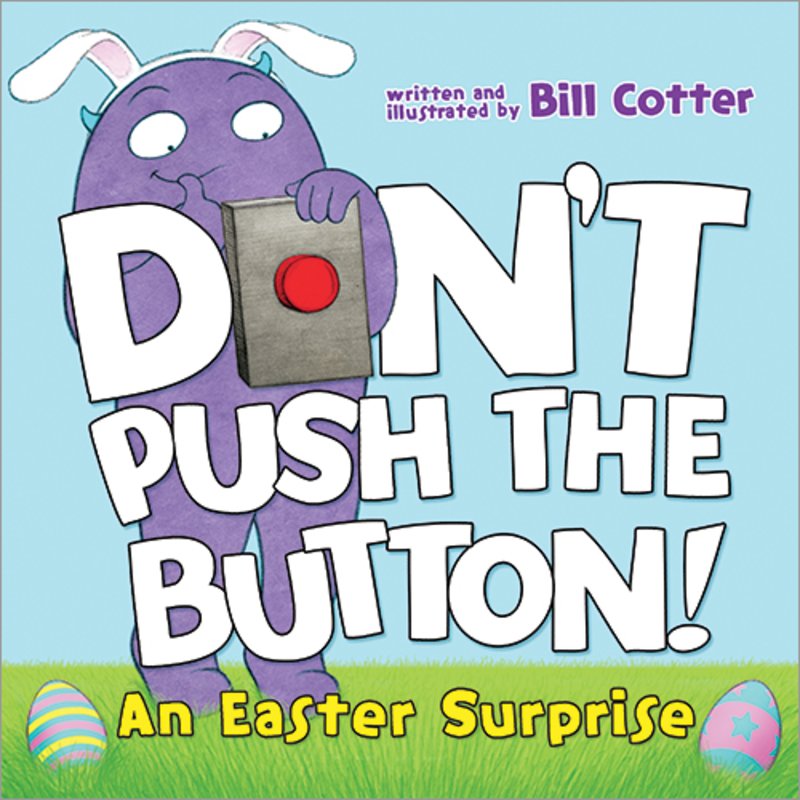 Don't Push the Button! An Easter Treat