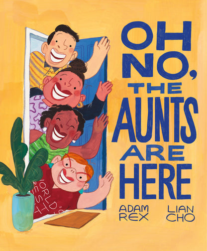Oh No, The Aunts Are Here!