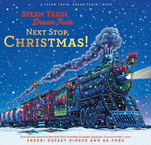 Steam Train, Dream Train -  Next Stop Christmas!