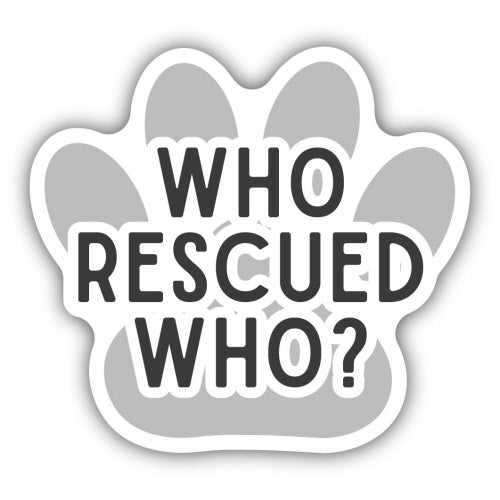 Stickers Northwest - Who Rescued Who?