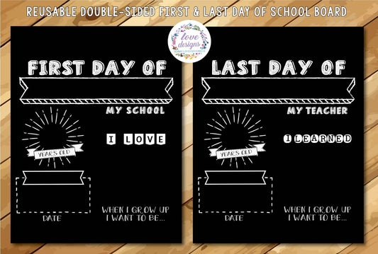 Love Designs First & Last Day of School Sign (monochrome)